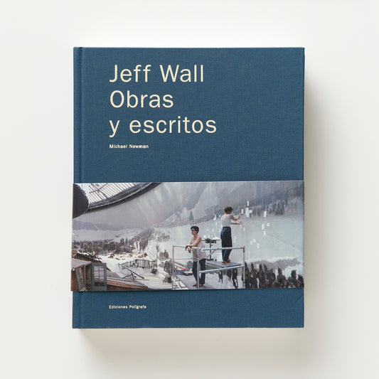 Jeff Wall. Works and Writings
