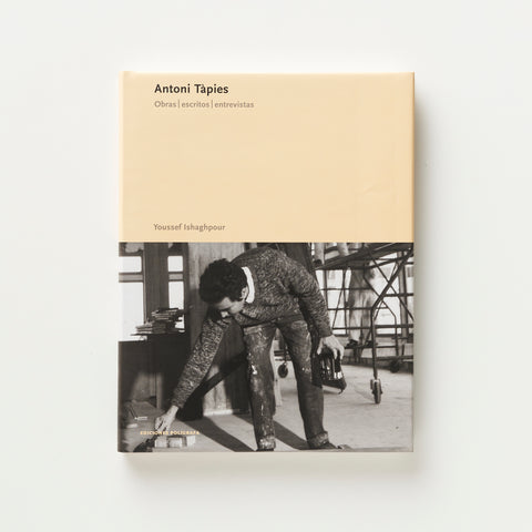 Antoni Tàpies - Obra, escritos, entrevistas