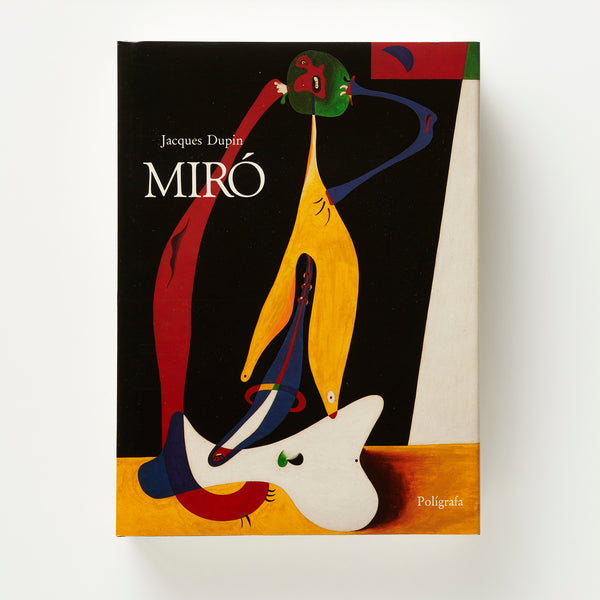 MIRÓ by Jacques Dupin Miró by Jacques Dupin – Gaspar Warehouse
