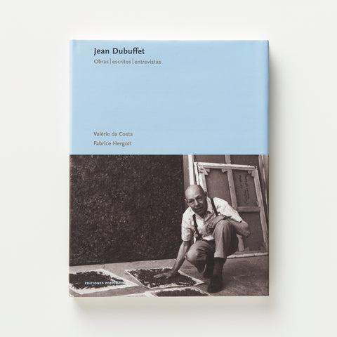 Jean Dubuffet - Obra, escritos, entrevistas