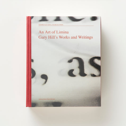 An Art of Limina Gary Hill's Works and Writings