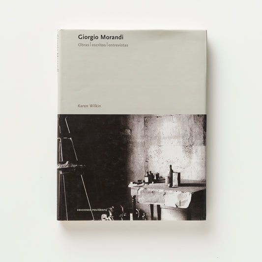 Giorgio Morandi - Obra, escritos, entrevistas