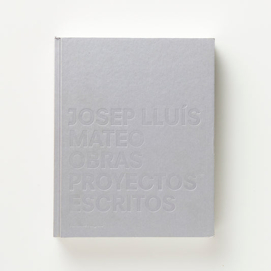 Josep Lluís Mateo: Obras, Proyectos, Escritos